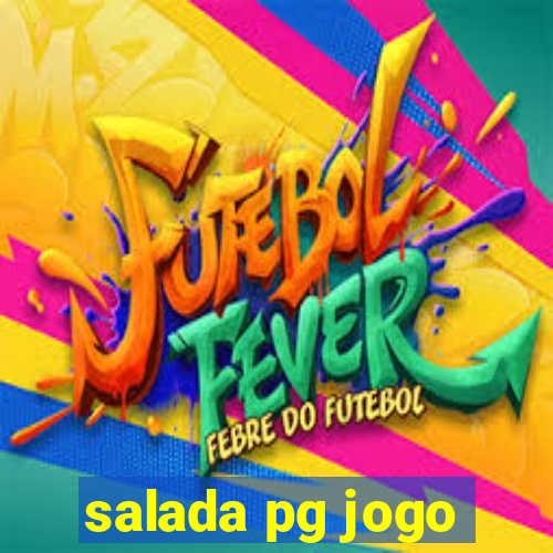 salada pg jogo